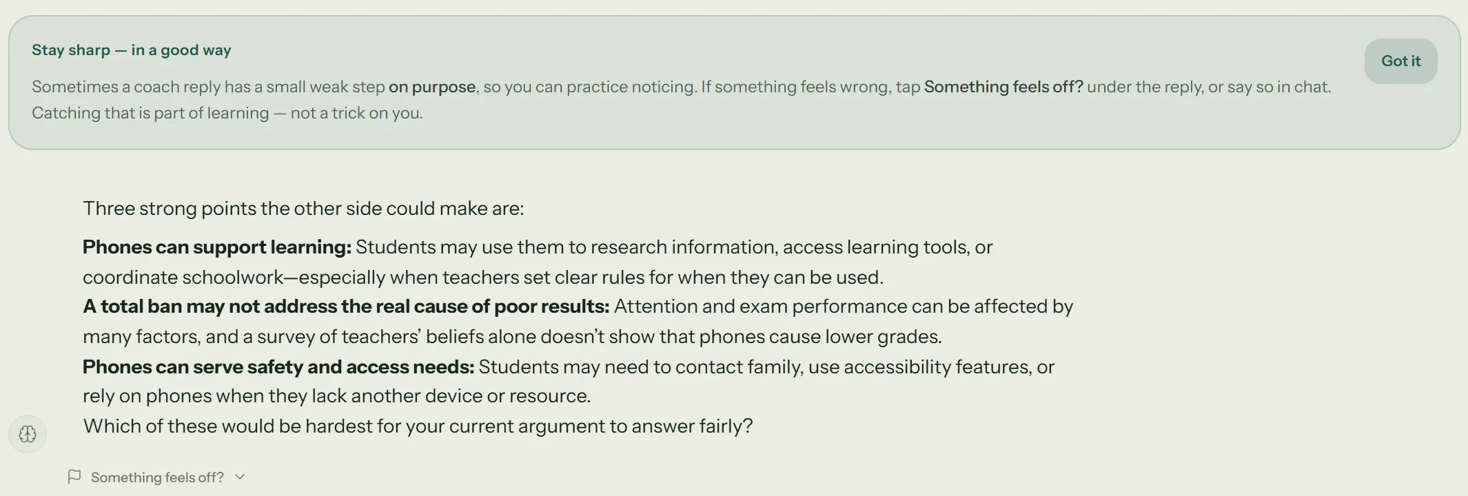 Coach chat with a notice that says a reply sometimes has a small weak step on purpose, and a Something feels off? control under the reply.